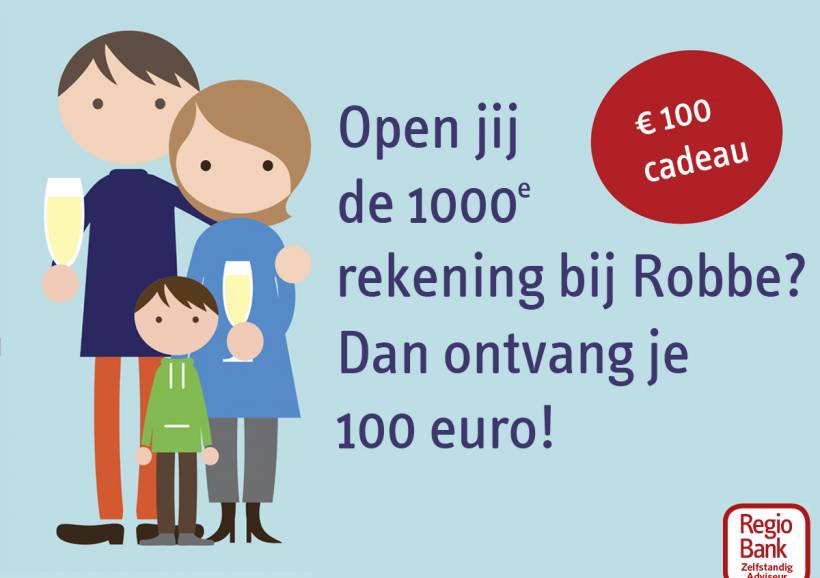 100 euro voor de 1000e RegioBank-rekening bij Robbe